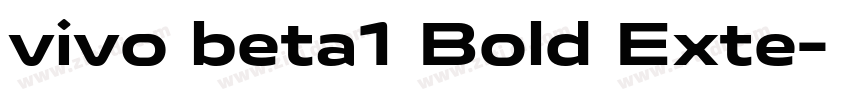 vivo beta1 Bold Exte字体转换 vivo beta1 Bold Exte字体转换